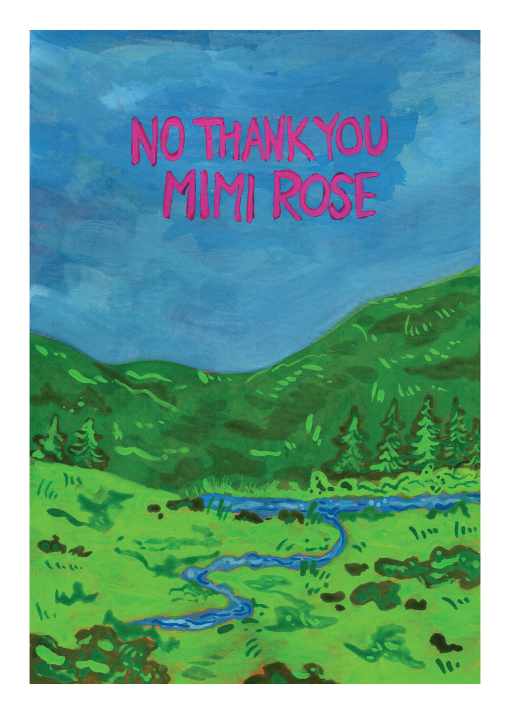 No Thank You Mimi Rose 5x7