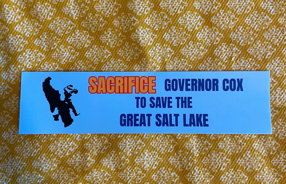 Sacrifice Governor Cox Bumper Sticker
